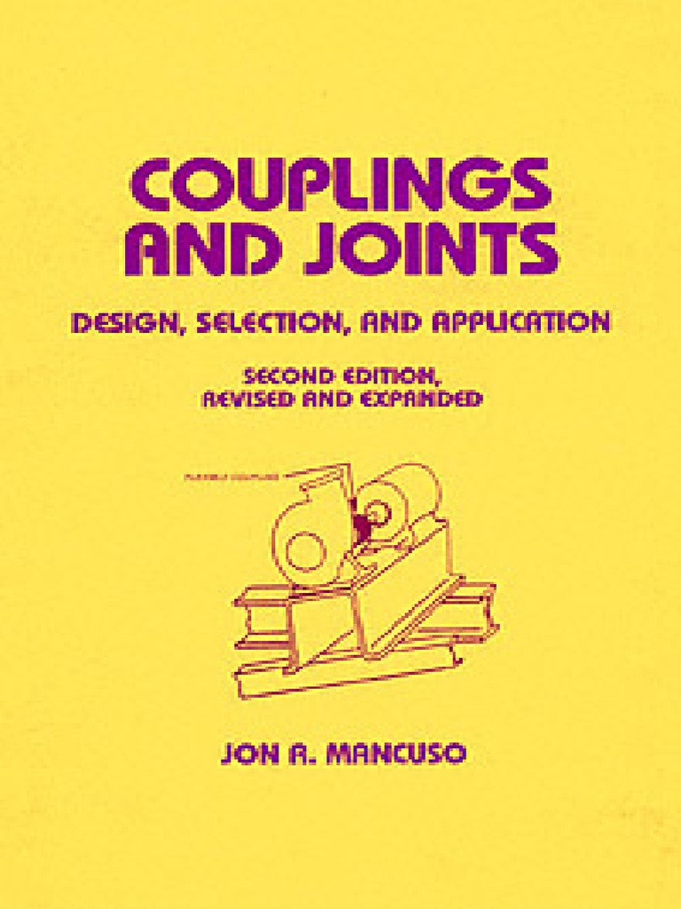 Jon R. Mancuso Couplings and Joints Design, Selection