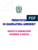 Presentation On Quadrilateral Agreement: Ministry of Communications Government of Pakistan