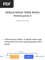 Pert 5 - 6 Neraca Massa Tanpa Reaksi Bypass Dan Recycle