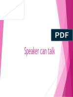 Speaker Can Talk