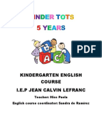 Kindergarten English Course I.E.P Jean Calvin Lefranc: Teacher: Miss Paola English Course Coordinator: Sandra de Ramírez