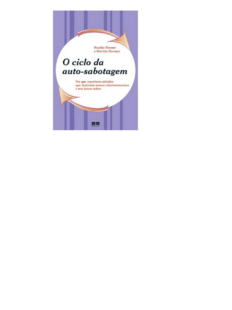 Ciclo Da Auto-Sabotagem - Stanley Rosner Patricia Hermes PDF | PDF