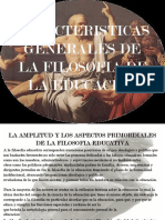 Caracteristicas Generales de La Filosofia de La Educacion