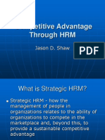 Competitive Advantage Through HRM: Jason D. Shaw