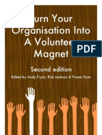 Turn Your Organisation Into A Volunteer Magnet: Second Edition