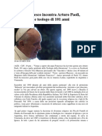 Papa Francesco Incontra Arturo Paoli Antifascista e Teologo Di 101 Anni