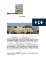 Athens: Athens Is The Capital and Largest City of Greece. It Dominates The Attica Region and Is