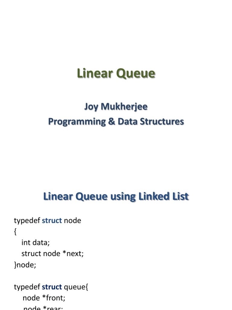 Linear Queue: Joy Mukherjee Programming & Data Structures | PDF ...