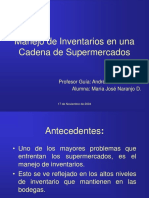 Manejo de Inventarios en Una Cadena de Supermercados: Profesor Guía: Andrés Weintraub P. Alumna: María José Naranjo D