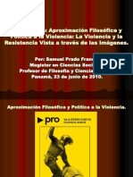 Presentación: Aproximación Filosófica y Política A La Violencia. Por: Samuel Prado Franco.