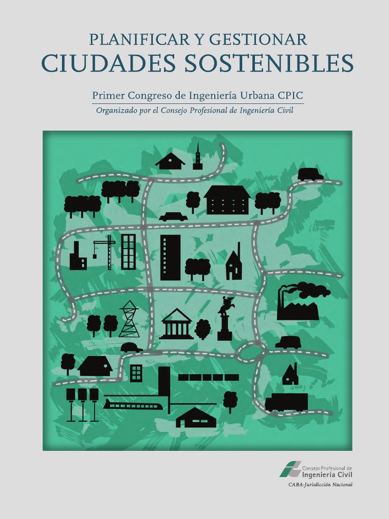 Planificar Y Gestionar Ciudades Sostenibles Libro Del Primer Congreso