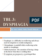 TBL 3: Dysphagia: By: Anis, Aishah, Nubla, Hanafi, Hidayah