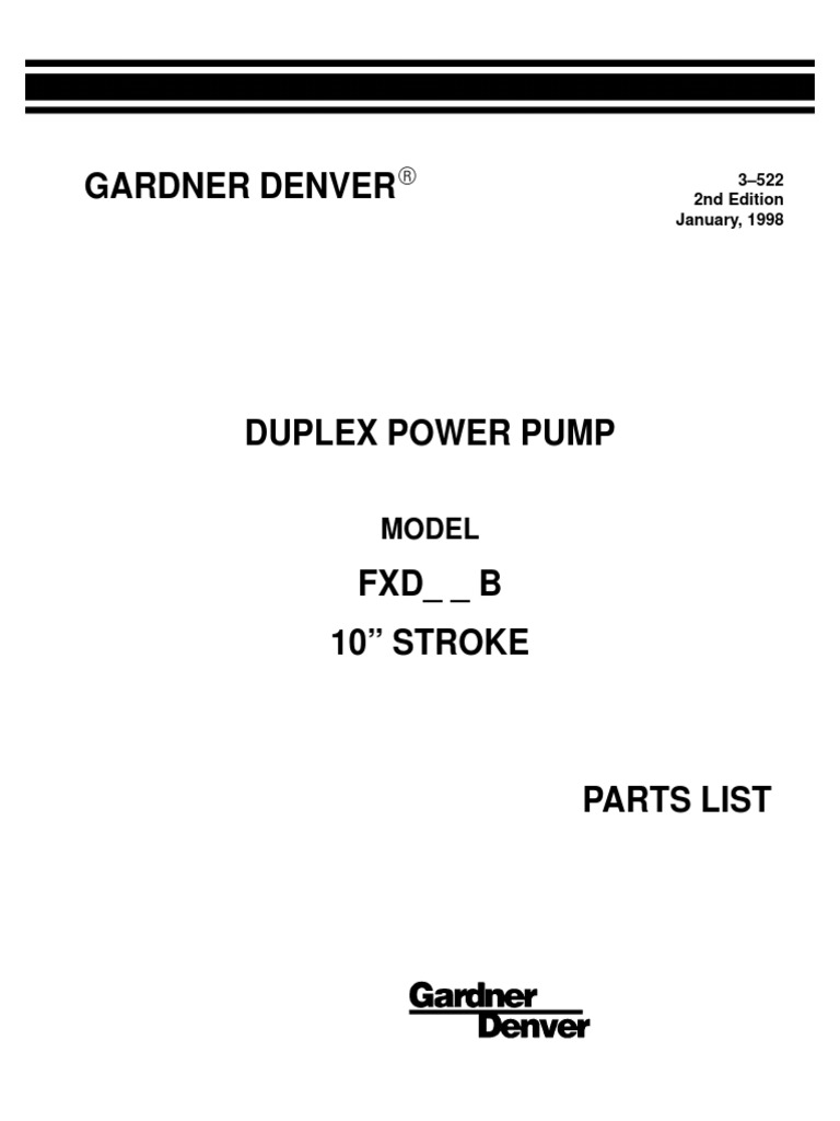Maintenance and Parts Manual for Gardner Denver Duplex Power Pump Model FXD_ _ B 10” Stroke