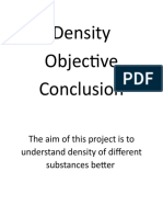 Density Objective Conclusion: The Aim of This Project Is To Understand Density of Different Substances Better