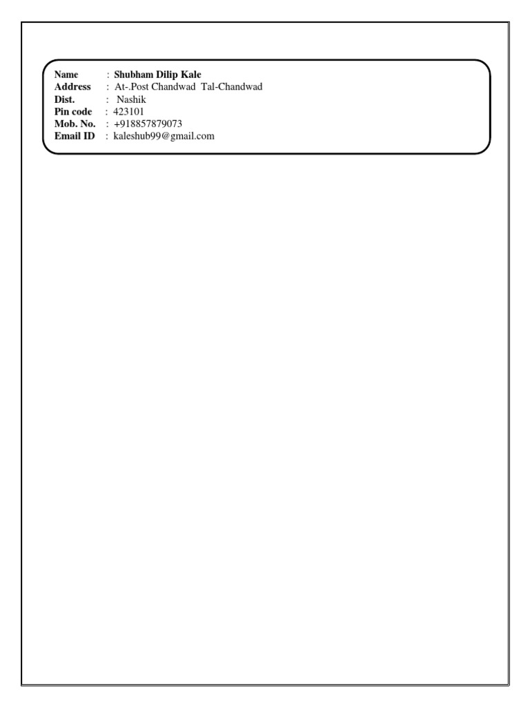 Dilip Kale Address At.Post Chandwad TalChandwad Dist. Nashik Pin