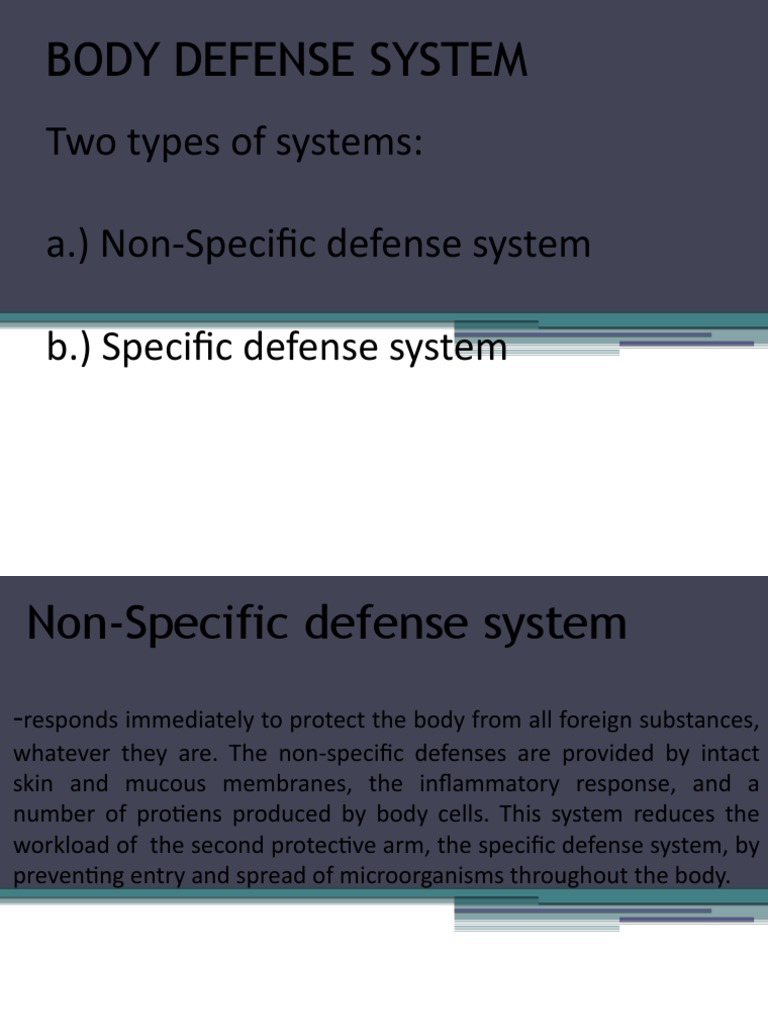 Two Types of Systems: A.) Non-Specific Defense System B.) Specific ...