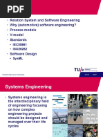 Topics. Relation System and Software Engineering Why (Automotive) Software Engineering- Process Models v-model Standards.