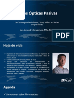 Redes Ópticas Pasivas: La Convergencia de Datos, Voz Y Video en Redes Corporativas Ing. Alexandre Kawamura, MSC, RCDD