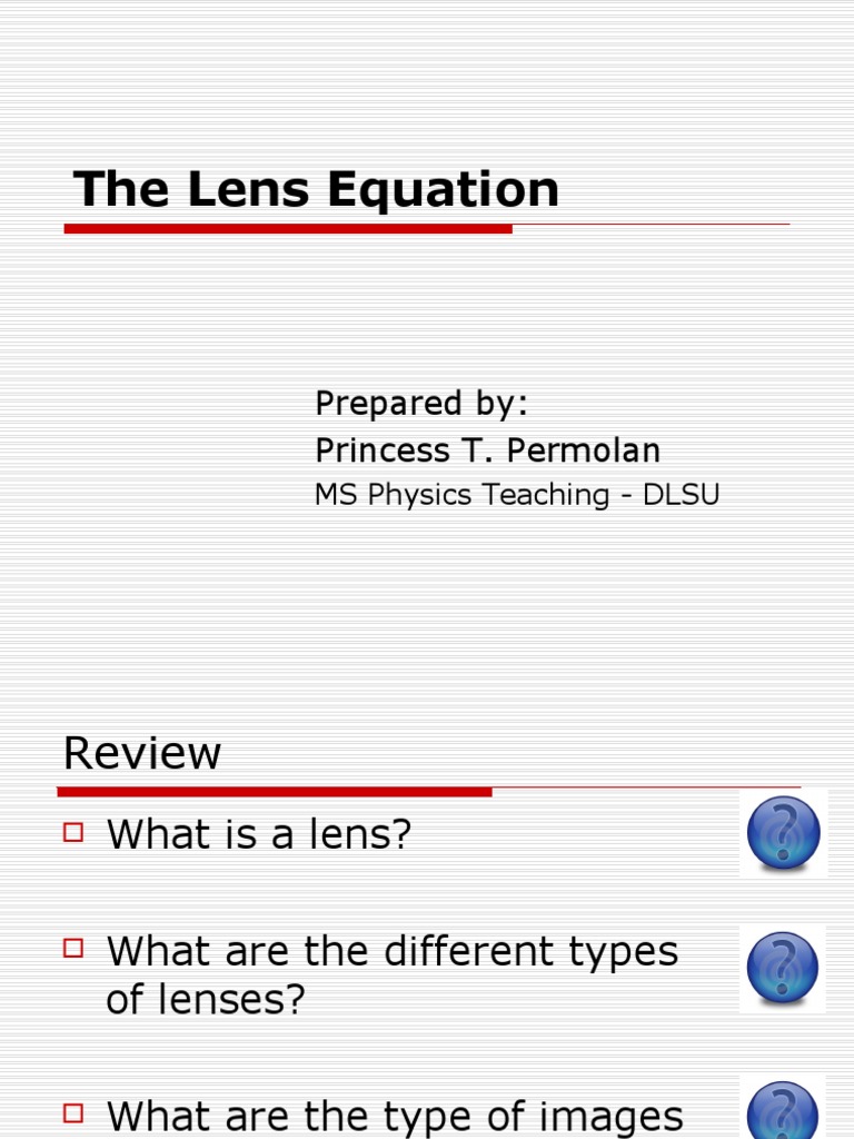 Lens Equation and Image Formation Guide | PDF | Electromagnetism | Optics