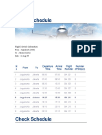 Check Schedule: N o From To Departure Time Arrival Time Flight Number Number of Stop(s)