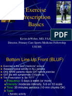 Exercise Prescription Basics: Kevin Deweber, MD, Faafp Director, Primary Care Sports Medicine Fellowship Usuhs