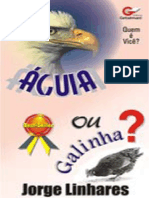 QUEM É VOCÊ - ÁGUIA OU GALINHA - Jorge Linhares.pdf