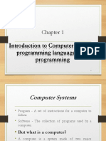 Introduction To Computer Systems, Programming Languages and Programming