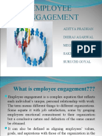 Employee Engagement: Aditya Pradhan Dhiraj Agarwal Megha Bansal Saket Anand Suruchi Goyal