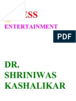 Stress and Entertainment Dr. Shriniwas Kashalikar