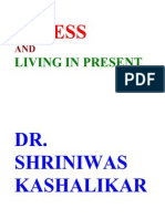 Stress and Living in Present Dr Shriniwas Kashalikar