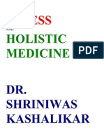 Stress and Holistic Medicine Dr. Shriniwas Janardan Kashalikar