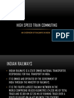 High Speed Train Commuting: An Overview of Railways in India