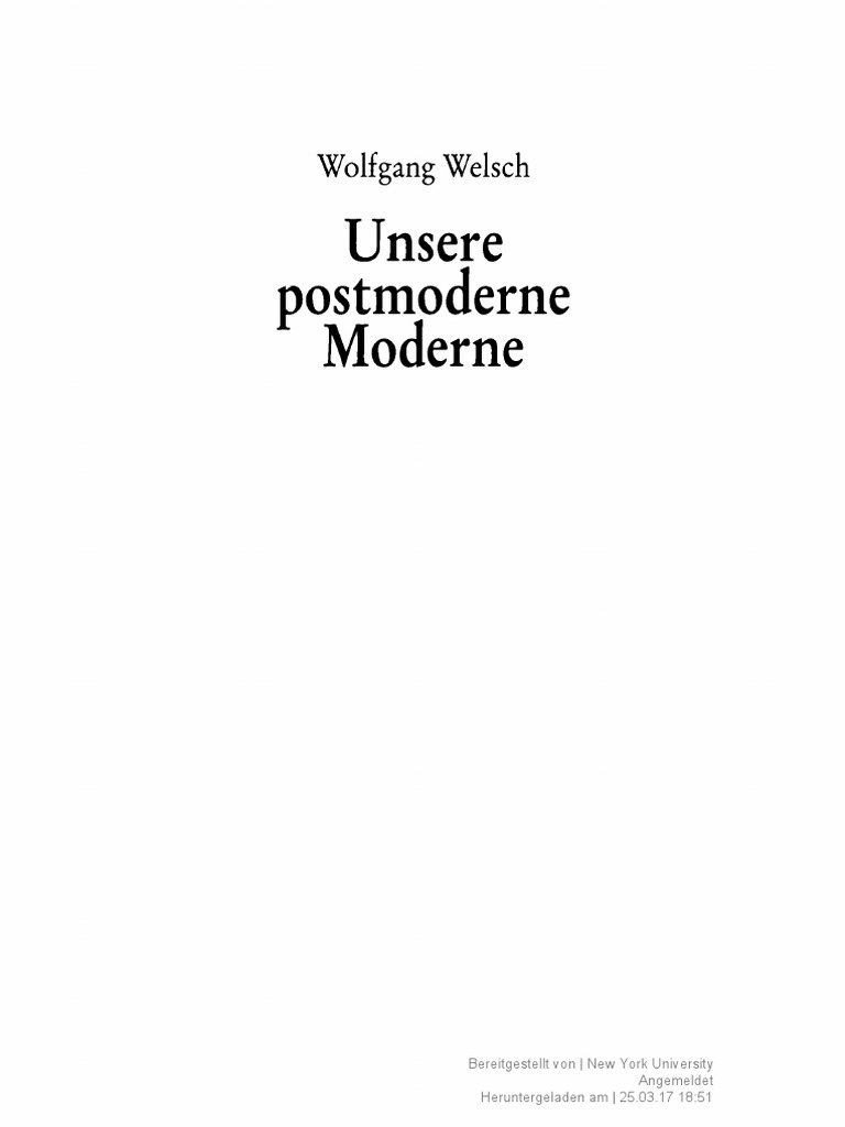 Wolfgang Welsch Unsere Postmoderne Moderne Akademie Verlag Wolfgang Welsch Unsere Postmoderne Moderne Akademie Verlag