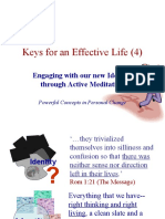 Keys For An Effective Life (4) : Engaging With Our New Identity Through Active Meditation