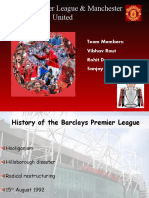 Barclays Premier League & Manchester United: Team Members: Vibhav Raut Rohit Dave Sanjay Jain