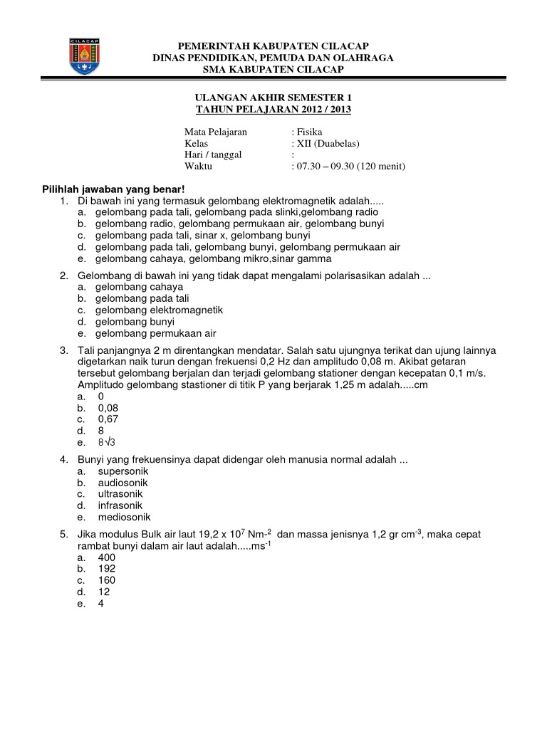 Soal Uas 1 Fisika Kls Xii 2012 2013 Soal Uas 1 Fisika Kls Xii 2012 2013