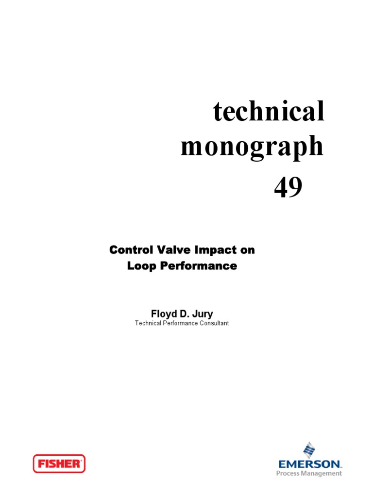 Technical Monograph 49-Control Valve Impzact On Loop Performance PDF ...