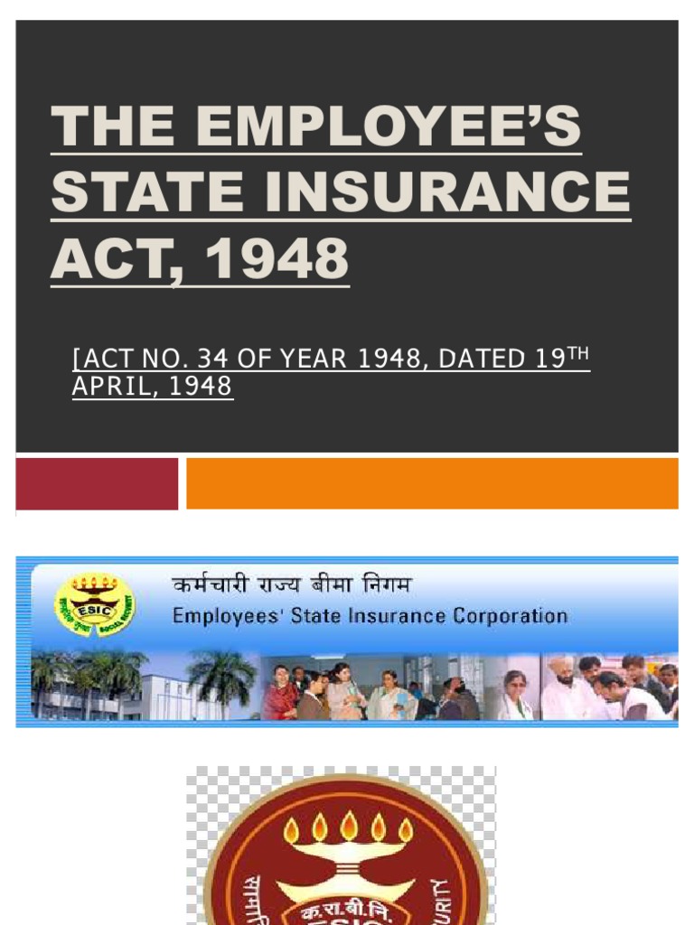THE EMPLOYEE’S STATE INSURANCE ACT, 1948 Employment