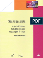 Crime e Loucura - o aparecimento do manicômio judiciário.pdf