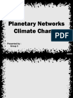 Planetary Networks Climate Change: Presented By: Group 3