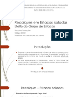 Recalques em Estacas Isoladas e Efeito do Grupo