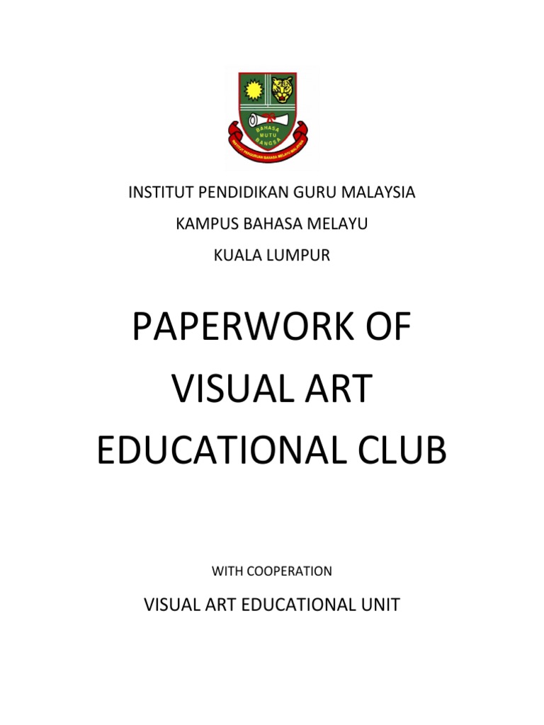 Paperwork of Visual Art Educational Club: Institut Pendidikan Guru ...