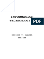 Information Technology 3: Denisse T. Garcia Bsa-Iii