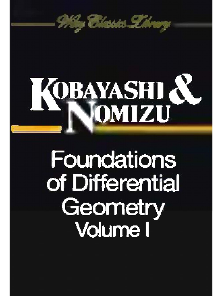 Kobayashi S Nomizu K Foundations of Differential Geometry Vol 1 Wiley