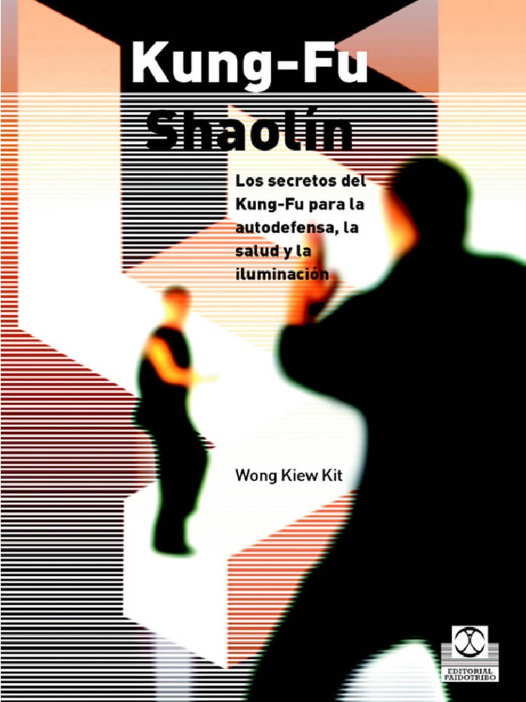 Kung-Fu Shaolín - Wong Kiew Kit | PDF
