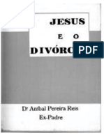 Aníbal Pereira Dos Reis - Jesus e o Divorcio