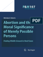 Melinda a. Roberts Auth. Abortion and the Moral Significance of Merely Possible Persons Finding Middle Ground in Hard Cases