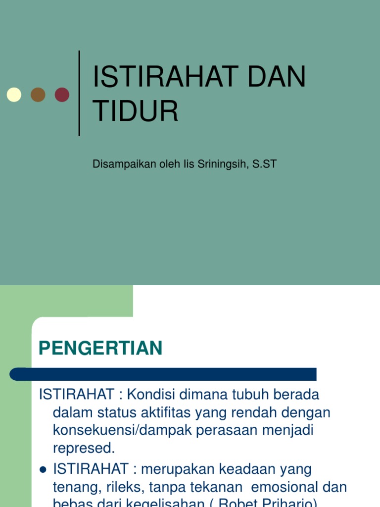 Istirahat  Dan Tidur  Istirahat  Dan Tidur