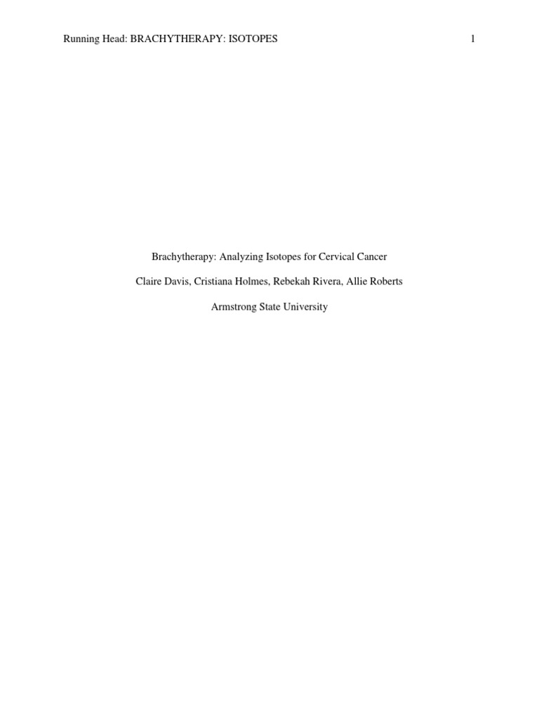 Brachytherapy Isotopes for Cervical Cancer | PDF | Radiation Therapy ...