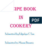 Recipe Book in Cookery: Submitted By:edgelyn C Tan Submitted To: Maam Besario